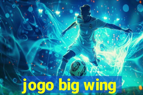 jogo big wing